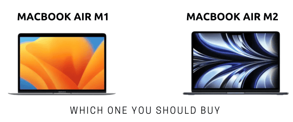 M1 or M2 MacBook Air. Which one to buy?