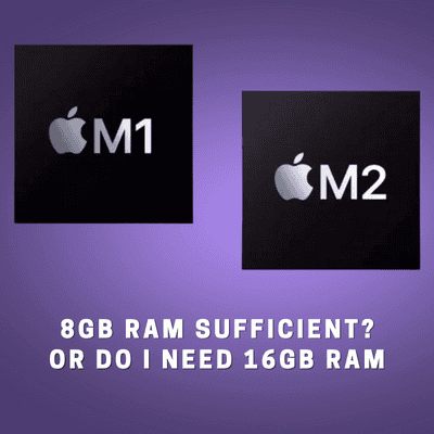 M1 M2 MacBook need 8GB RAM or 16GB