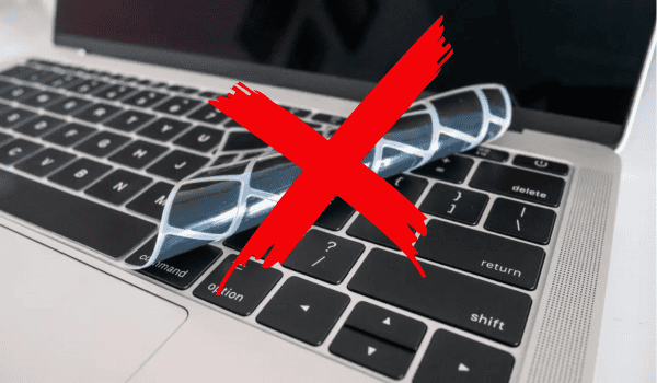 Do not use Mac keyboard cover